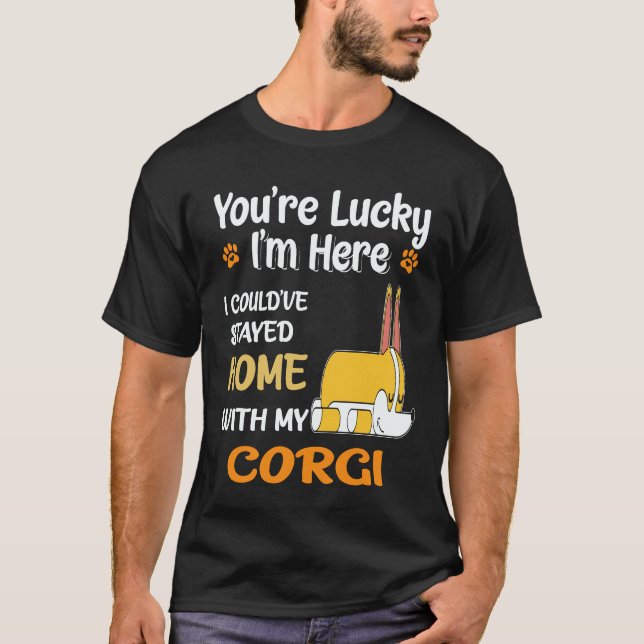T-shirt 34 J'aurais pu rester à la maison avec Corgi (Devant)