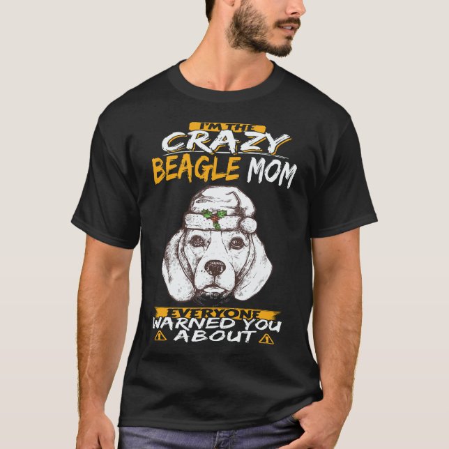 T-shirt 34 Je suis la folle mère Beagle Beagle (Devant)