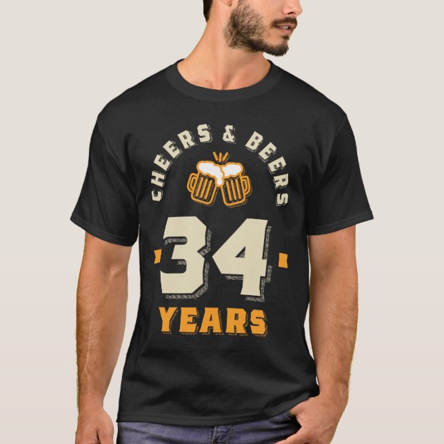 T-shirt 34e anniversaire Cheers And Beers à 34 ans (Devant)