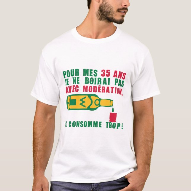 T-shirt 35 ans alcool moderation anniversaire consomme (Devant)