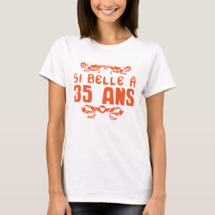 T-shirt 35 ans anniversaire si belle fioriture