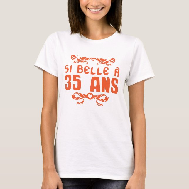 T-shirt 35 ans anniversaire si belle fioriture (Devant)