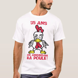 T-shirt 35 ans bon anniversaire ma poule
