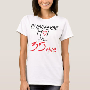 T-shirt 35 ans embrasse moi anniversaire coeur amour
