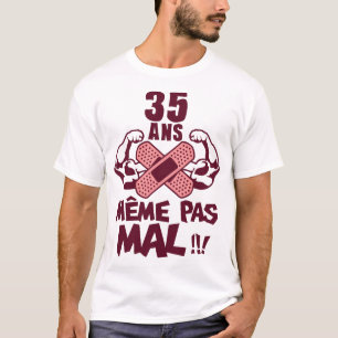 T-shirt 35 ans meme pas mal anniversaire muscle