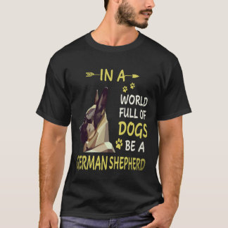 T-shirt 35 Dans un monde plein de chiens soyez un berger a