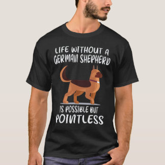 T-shirt 35 La vie sans berger allemand est possible mais 