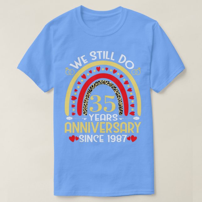 T-shirt 35ème anniversaire de Mariage Nous faisons encore  (Design devant)