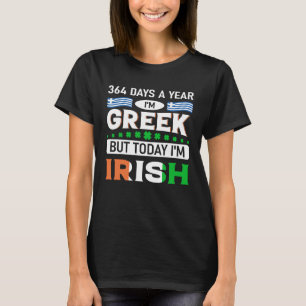 T-shirt 364 jours je suis grec mais aujourd'hui je suis ir