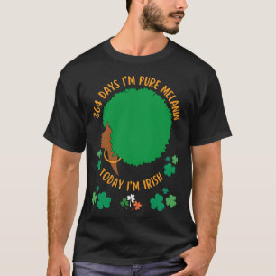 T-shirt 364 Jours Je suis MELANIN Aujourd'hui je suis IRLA