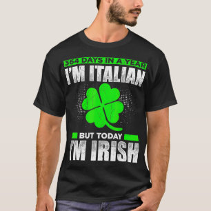 T-shirt 364 Jours Par An Im ItMais Aujourd'Hui Je Suis Irl