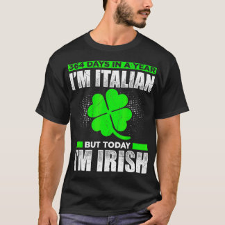 T-shirt 364 Jours Par An Im ItMais Aujourd'Hui Je Suis Irl