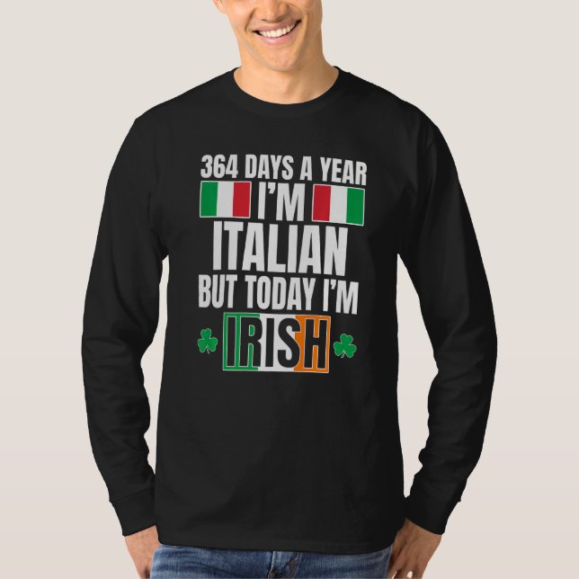 T-shirt 364 Jours par an Je suis Italien Aujourd'hui Je su (Devant)