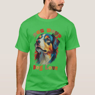 T-shirt 365 Jours d'Amour pour Chiens Mondes Journée de Ch