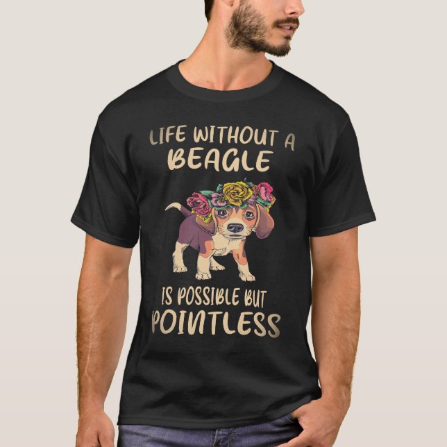 T-shirt 36 Life Without A Beagle (Devant)