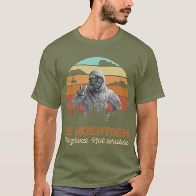 T-shirt 36 Roentgen Tchernobyl Pas grand pas terrible (Devant)