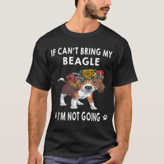T-shirt 36 Si je ne peux pas amener mon Beagle je ne vais 