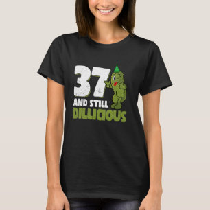 T-shirt 37 ans Concombre vieux Dillicious 37e anniversaire