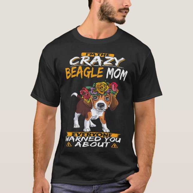 T-shirt 37 Je suis la folle mère Beagle Beagle (Devant)