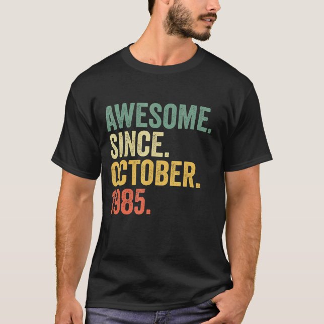 T-shirt 37 Years Old Awesome Since October 1985 37th Birt (Devant)
