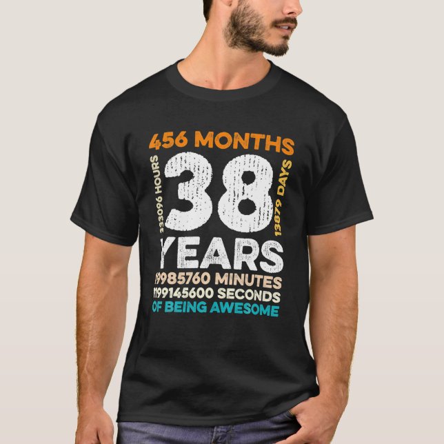 T-shirt 38 Ans 456 Mois D'Être Impressionnant 38e (Devant)