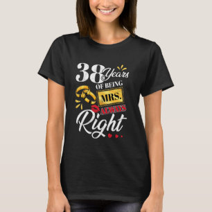 T-shirt 38 Ans Etre Mme Toujours Droite Couples Drôle Ann