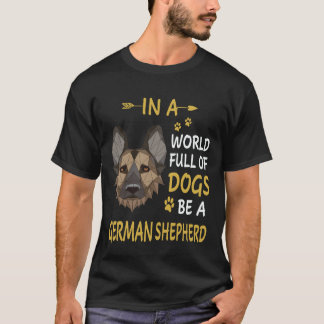 T-shirt 38 Dans un monde plein de chiens soyez un berger a