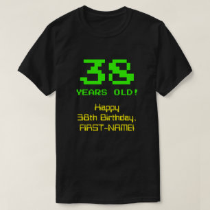 T-shirt 38e anniversaire : Amusant, 8 bits Look, Nerdy / G