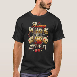T-shirt 38e Anniversaire Rolling À Vegas Dirty 38 Annivers