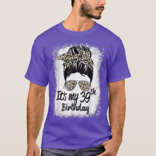 T-shirt 39 ans vieux Messy Bun Leopard C'est mon 39e anniv