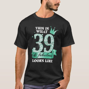 T-shirt 39 & Fabulous I Turquoise Black Party Group Photo