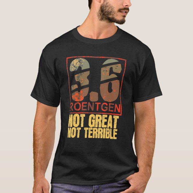 T-shirt 3 6 Roentgen Pas Grand Pas Terrible Tchernobyl Ret (Devant)