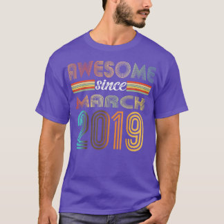 T-shirt 3 Ancien Awesome depuis mars 2019 3e anniversaire