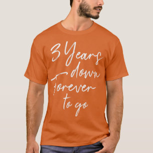 T-shirt 3 ans à jamais aller pour le 3ème mariage anniver