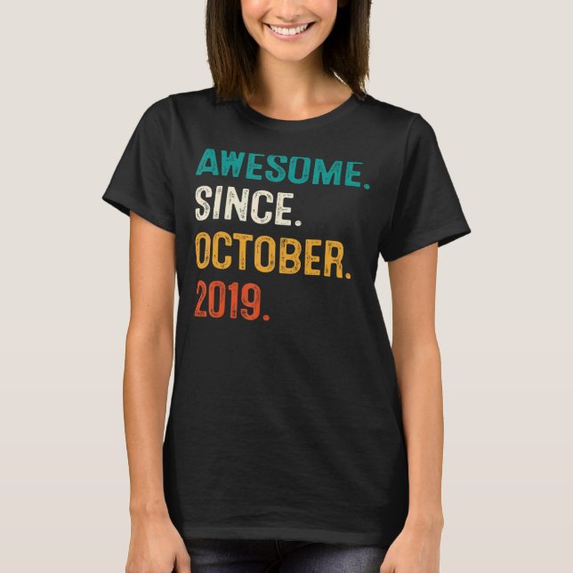 T-shirt 3 Ans Awesome depuis Octobre 2019 3e anniversaire (Devant)