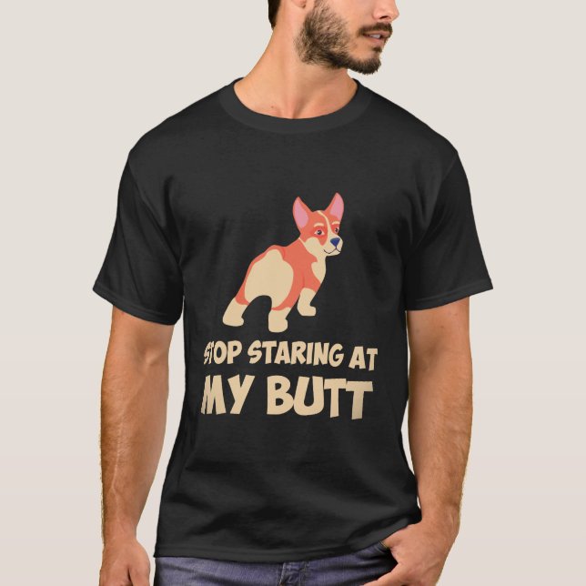 T-shirt 3 Arrêtez de mater mon cul Corgi (Devant)