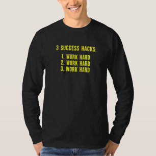 T-shirt 3 Hacks de succès Motivational Inspirational Meme 