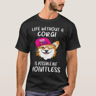 T-shirt 3 La vie sans un Corgi est possible mais inutile