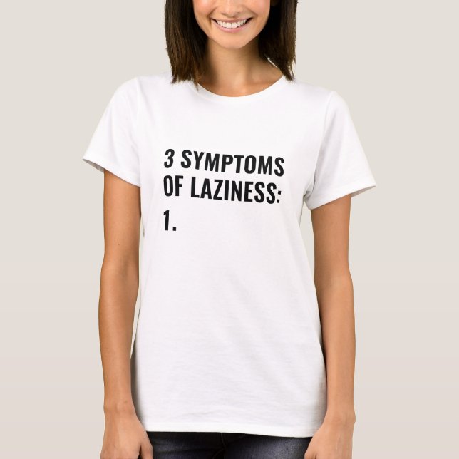 T-shirt 3 Symptômes De Paresse (Devant)