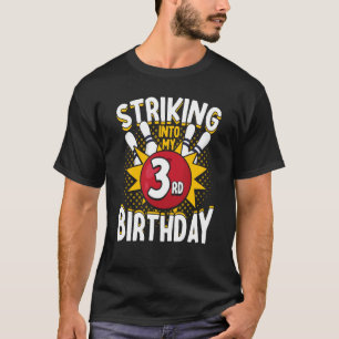 T-shirt 3e anniversaire Bowling Thème Grève dans Anniversa