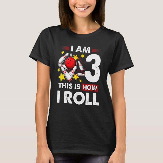 T-shirt 3e anniversaire Boys Bowling C'est comment je roul (Devant)