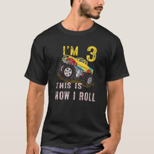 T-shirt 3e anniversaire C'est comment je roule Monster Tru