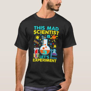 T-shirt 3e cadeau d'anniversaire Ce scientifique fou est 3
