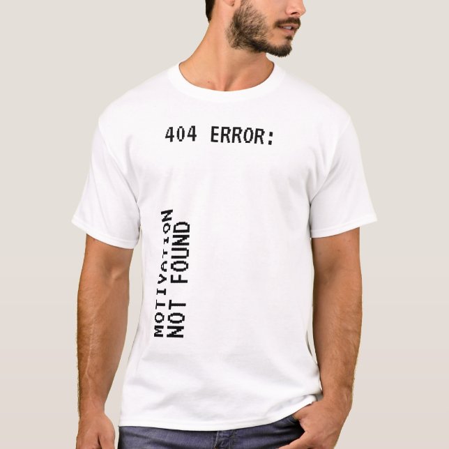 T-shirt 404 Erreur : motivation introuvable drôle (Devant)