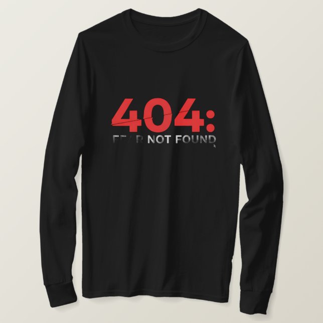 T-shirt 404: Fear not found glitched retro  (Design devant)