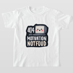 T-shirt 404 Motivation Non Trouvée – Journée Paresseuse Ad