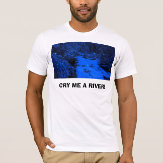 T-shirt 406056998_83c0478a3d, PLEURENT J'Une RIVIÈRE !