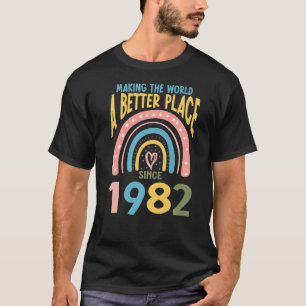 T-shirt 40 Anniversaire Faire du monde un endroit meilleur