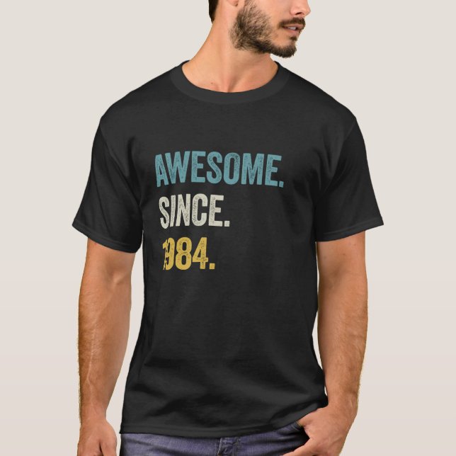 T-shirt 40 Ans Awesome depuis 1984 40e Anniversaire Long (Devant)