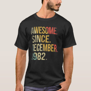 T-shirt 40 Ans Awesome Depuis Décembre 1982 40th Bir